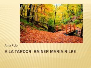 Aina Polo A LA TARDOR RAINER MARIA RILKE