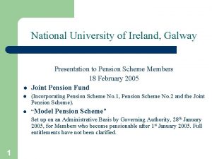 National University of Ireland Galway l 1 Presentation