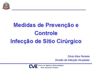 Medidas de Preveno e Controle Infeco de Stio