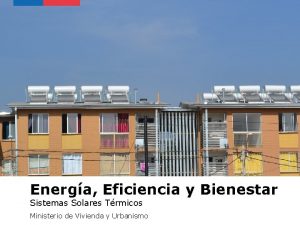 Energa Eficiencia y Bienestar Sistemas Solares Trmicos Ministerio