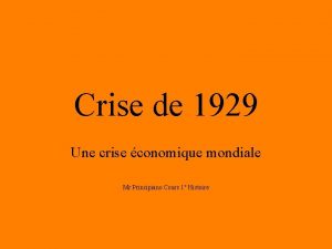 Crise de 1929 Une crise conomique mondiale Mr