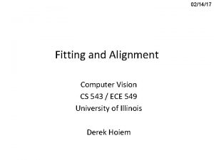 021417 Fitting and Alignment Computer Vision CS 543