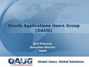 Oracle Applications Users Group OAUG Gail Peterson Executive