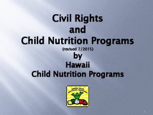 Civil Rights and Child Nutrition Programs revised 72015