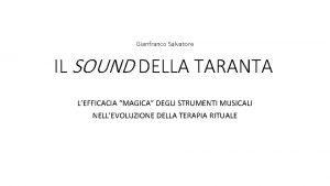 Gianfranco Salvatore IL SOUND DELLA TARANTA LEFFICACIA MAGICA