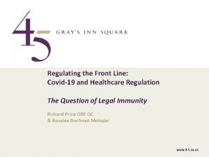 Regulating the Front Line Covid19 and Healthcare Regulation