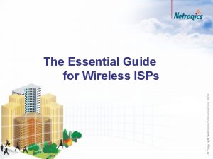 The Essential Guide for Wireless ISPs 2 Aim