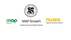 MAP Growth Loudoun County Public Schools Agenda Explanation