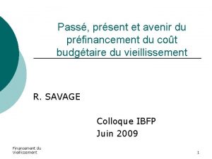 Pass prsent et avenir du prfinancement du cot