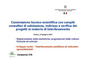 Commissione tecnicoscientifica con compiti consultivi di valutazione indirizzo