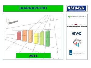 JAARRAPPORT 2011 Inhoud Voorwoord pag 2 Samenvatting pag
