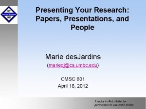 Presenting Your Research Papers Presentations and People Marie