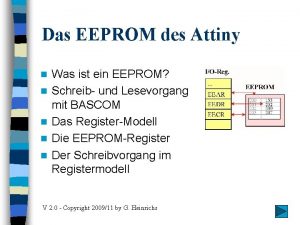 Das EEPROM des Attiny n n n Was