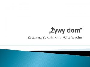 ywy dom Zuzanna Bakua kl Ia PG w