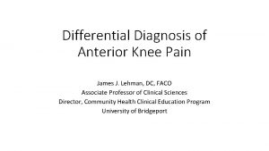 Differential Diagnosis of Anterior Knee Pain James J