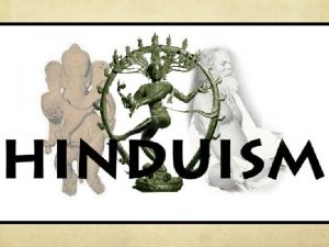 Key questions Hinduism Where did Hinduism originate Who