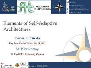 Elements of SelfAdaptive Architectures Carlos E Cuesta Rey