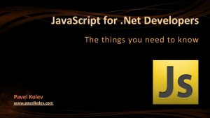 Java Script for Net Developers The things you