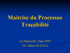 Maitrise du Processus Traabilit Le Mercredi 3 Juin