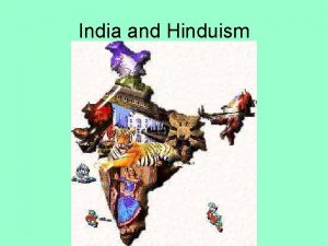 India and Hinduism Hinduism 83 of Indians are