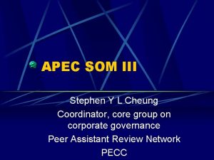 APEC SOM III Stephen Y L Cheung Coordinator