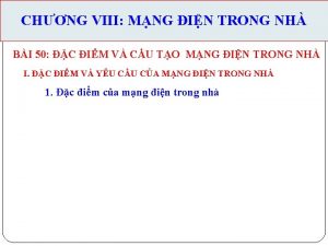 CHNG VIII MNG IN TRONG NH BI 50