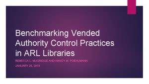 Benchmarking Vended Authority Control Practices in ARL Libraries