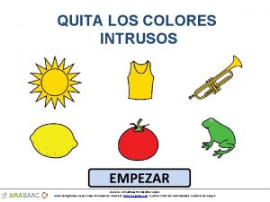 QUITA LOS COLORES INTRUSOS EMPEZAR Autora Almudena Hernndez