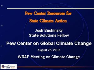 Pew Center Resources for State Climate Action Josh