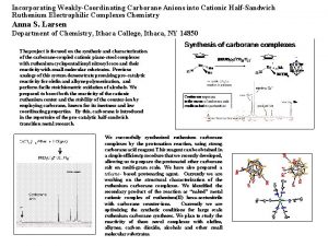 Incorporating WeaklyCoordinating Carborane Anions into Cationic HalfSandwich Ruthenium