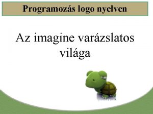 Programozs logo nyelven Az imagine varzslatos vilga Ebben