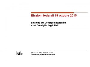 Elezioni federali 18 ottobre 2015 Elezione del Consiglio