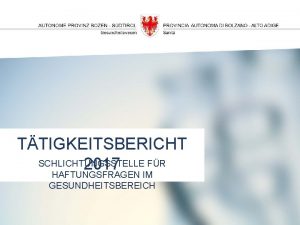 BERSCHRIFT UNTERBERSCHRI FT TTIGKEITSBERICHT SCHLICHTUNGSSTELLE FR 2017 HAFTUNGSFRAGEN
