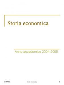 Storia economica Anno accademico 2004 2005 21092021 storia