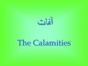 The Calamities Prophet of God s The calamity