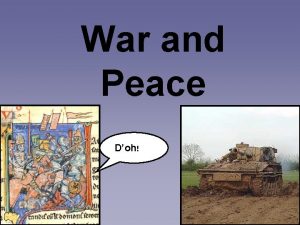 War and Peace Doh The Problem of War