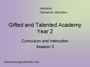 HAEAnet Password education Gifted and Talented Academy Year