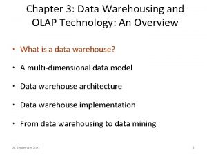 Chapter 3 Data Warehousing and OLAP Technology An