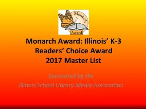 Monarch Award Illinois K3 Readers Choice Award 2017