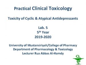 Practical Clinical Toxicology Toxicity of Cyclic Atypical Antidepressants