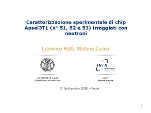 Caratterizzazione sperimentale di chip Apsel 3 T 1