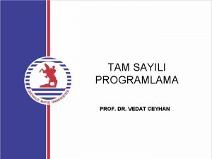 TAM SAYILI PROGRAMLAMA PROF DR VEDAT CEYHAN ERK