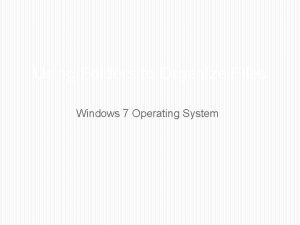 Using Folders to Organize Files Windows 7 Operating