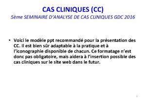 CAS CLINIQUES CC 5me SEMINAIRE DANALYSE DE CAS