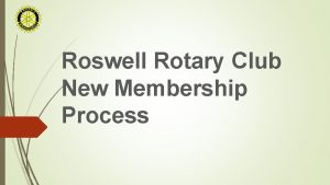 Roswell Rotary Club New Membership Process Roswell Rotary