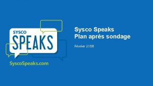 Sysco Speaks Plan aprs sondage Fvrier 2018 Merci