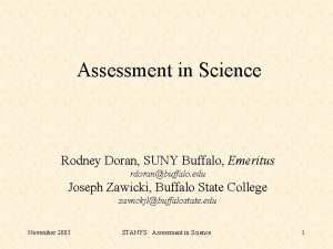 Assessment in Science Rodney Doran SUNY Buffalo Emeritus