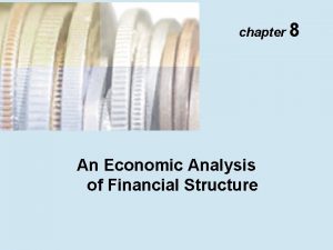 chapter 8 An Economic Analysis of Financial Structure