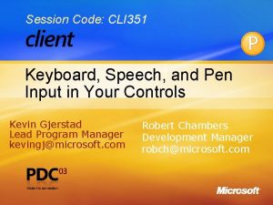 Session Code CLI 351 Keyboard Speech and Pen