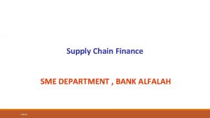 Supply Chain Finance SME DEPARTMENT BANK ALFALAH 22516